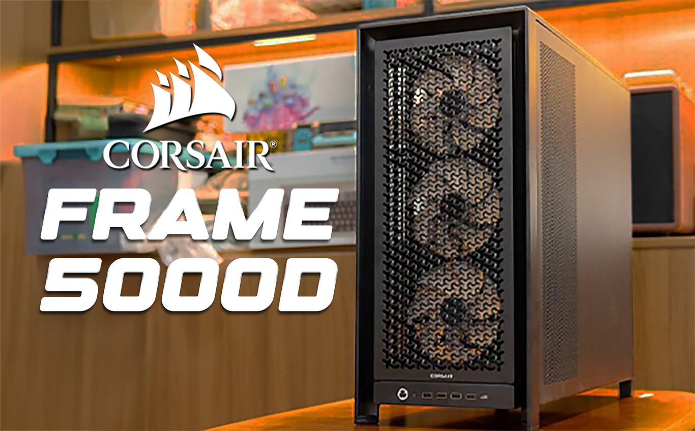 Corsair Frame 5000D RS ARGB: Vỏ Case Dành Cho Những Builder Thực Thụ Corsair Frame 5000D RS ARGB: Vỏ Case Dành Cho Những Builder Thực Thụ