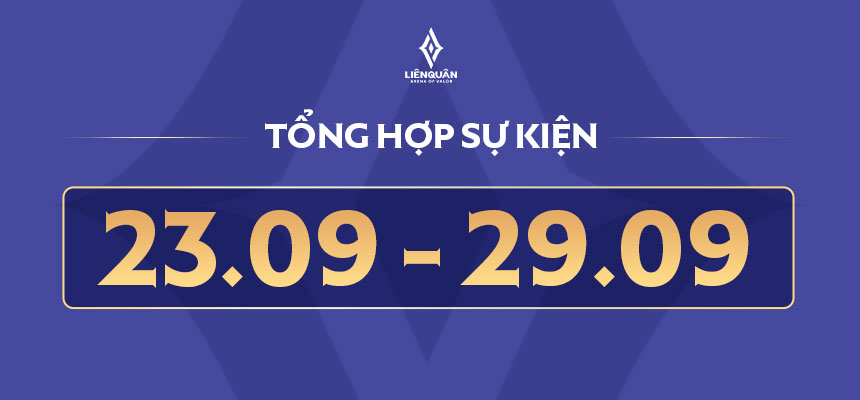 Liên Quân Mobile: TỔNG HỢP SỰ KIỆN CỬA HÀNG (23/09 – 29/09) Liên Quân Mobile: TỔNG HỢP SỰ KIỆN CỬA HÀNG (23/09 – 29/09)